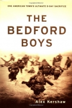 Cover art for The Bedford Boys: One American Town's Ultimate D-day Sacrifice