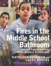 Cover art for Fires in the Middle School Bathroom: Advice for Teachers from Middle Schoolers