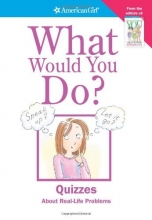 Cover art for What Would You Do? (American Girl)