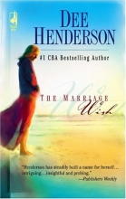 Cover art for The Marriage Wish (Steeple Hill Women's Fiction #13)