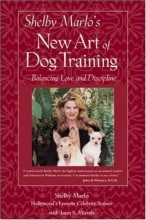 Cover art for Shelby Marlo's New Art of Dog Training