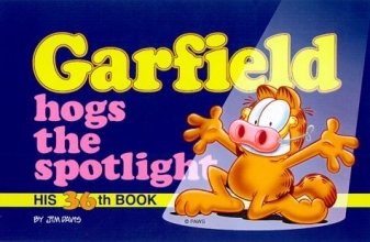 Cover art for Garfield Hogs the Spotlight: His 36th Book (Garfield (Numbered Paperback))