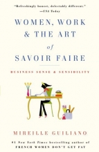 Cover art for Women, Work & the Art of Savoir Faire: Business Sense & Sensibility