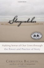 Cover art for Storycatcher: Making Sense of Our Lives through the Power and Practice of Story
