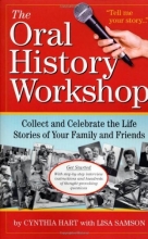 Cover art for The Oral History Workshop: Collect and Celebrate the Life Stories of Your Family and Friends