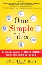 Cover art for One Simple Idea: Turn Your Dreams into a Licensing Goldmine While Letting Others Do the Work