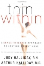 Cover art for Thin Within: A Grace-Oriented Approach to Lasting Weight Loss