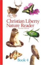 Cover art for Christian Liberty Nature Reader Book 4 (Christian Liberty Nature Readers)