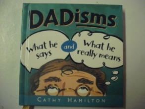 Cover art for Dadisms (What He Says and What He Really Means)