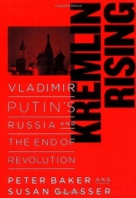 Cover art for Kremlin Rising: Vladimir Putin's Russia and the End of Revolution