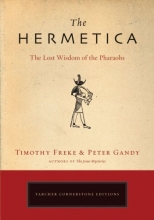 Cover art for The Hermetica: The Lost Wisdom of the Pharaohs