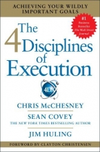 Cover art for The 4 Disciplines of Execution: Achieving Your Wildly Important Goals