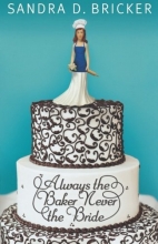 Cover art for Always the Baker, Never the Bride