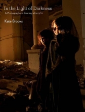 Cover art for In The Light Of Darkness: A Photographer's Journey After 9/11