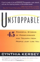 Cover art for Unstoppable: 45 Powerful Stories of Perseverance and Triumph from People Just Like You
