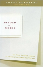 Cover art for Beyond the Words: The Three Untapped Sources of Creative Fulfillment for Writers