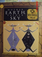 Cover art for Mother Earth, Father Sky: Native American Myth (Myth & Mankind , Vol 4, No 20)
