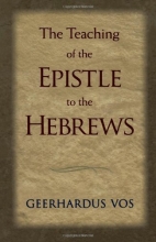 Cover art for The Teaching of the Epistle to the Hebrews