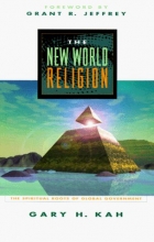 Cover art for The New World Religion: The Spiritual Roots of Global Government