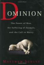 Cover art for Dominion: The Power of Man, the Suffering of Animals, and the Call to Mercy