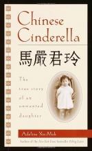 Cover art for Chinese Cinderella: The True Story of an Unwanted Daughter