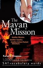 Cover art for The Mayan Mission - Another Mission. Another Country. Another Action-Packed Adventure: 1,000 Need-to-know SAT Vocabulary Words)
