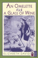 Cover art for An Omelette and a Glass of Wine (Cook's Classic Library)