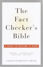 Cover art for The Fact Checker's Bible: A Guide to Getting It Right