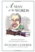 Cover art for A Man of My Words: Reflections on the English Language