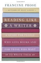 Cover art for Reading Like a Writer: A Guide for People Who Love Books and for Those Who Want to Write Them
