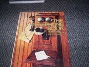 Cover art for The Telephone Book: Bell, Watson, Vail and American Life, 1876-1976