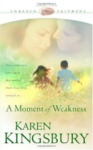 Cover art for A Moment of Weakness (Forever Faithful, Book 2)
