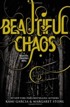 Cover art for Beautiful Chaos (Beautiful Creatures)