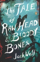 Cover art for The Tale of Raw Head and Bloody Bones: A Novel