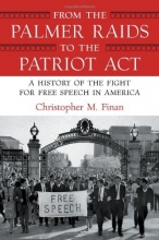 Cover art for From the Palmer Raids to the Patriot Act: A History of the Fight for Free Speech in America