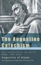 Cover art for Augustine Catechism: Enchiridion on Faith Hope and Love (The Augustine Series)