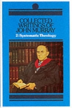 Cover art for Collected Writings of John Murray: Lectures in Systematic Theology