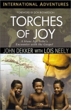 Cover art for Torches of Joy: A Stone Age Tribe's Encounter With the Gospel (International Adventures)