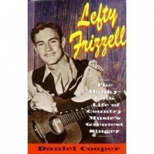 Cover art for Lefty Frizzell: The Honky-Tonk Life of Country Music's Greatest Singer