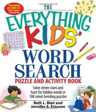 Cover art for The Everything Kids' Word Search Puzzle and Activity  Book: Solve clever clues and hunt for  hidden words in 100 mind-bending puzzles