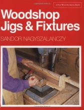 Cover art for Woodshop Jigs & Fixtures (A Fine Woodworking Book)