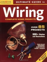 Cover art for Ultimate Guide to Wiring: Complete Projects for the Home