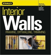 Cover art for Interior Walls: Framing, Drywalling, Trimming (Stanley Complete)