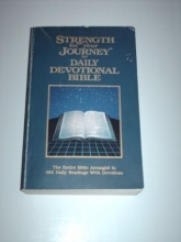 Cover art for Strength For Your Journey Daily Devotional Bible: The Entire Bible Arranged In 365 Daily Readings With Devotions