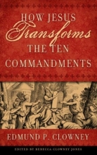 Cover art for How Jesus Transforms The Ten Commandments