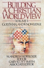 Cover art for Building a Christian Worldview Volume 1