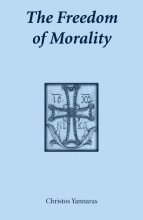 Cover art for The Freedom of Morality (Contemporary Greek Theologians Series)