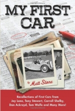 Cover art for My First Car: Recollections of First Cars from Jay Leno, Tony Stewart, Carroll Shelby, Dan Ackroyd, Tom Wolfe and Many More!