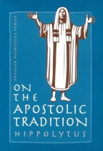 Cover art for On the Apostolic Tradition (St. Vladimir's Seminary Press &#34;Popular Patristics&#34; Series) (St. Vladimir's Seminary Press "Popular Patristics" Series)