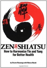Cover art for Zen Shiatsu: How to Harmonize Yin and Yang for Better Health
